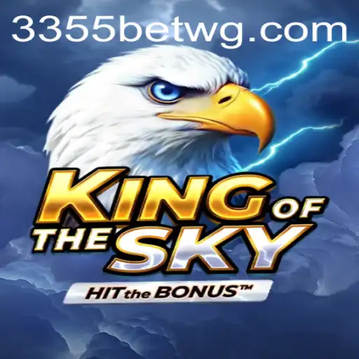 Descubra o Novo Fenômeno do Jogo: KingOfTheSky e 3355bet